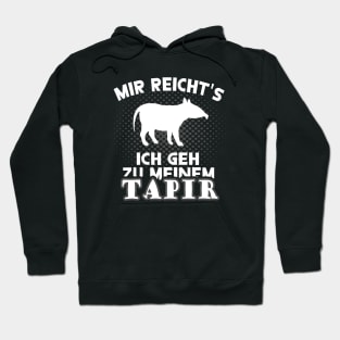 Mir reichts Tapir Spruch Liebhaber Frauen Hoodie